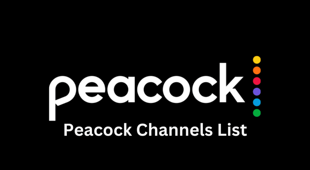 Peacock Channel List
