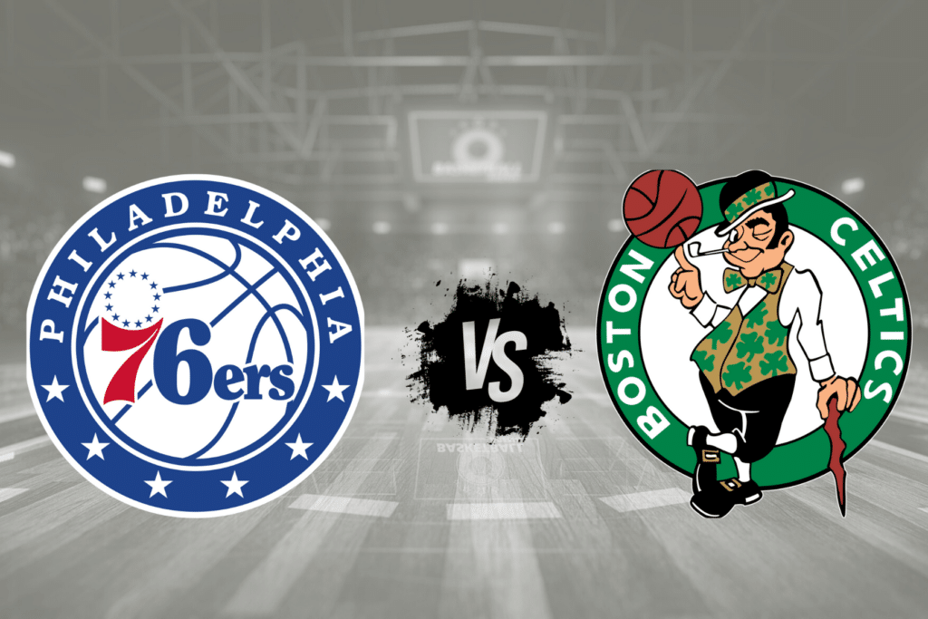 76ers vs Celtics